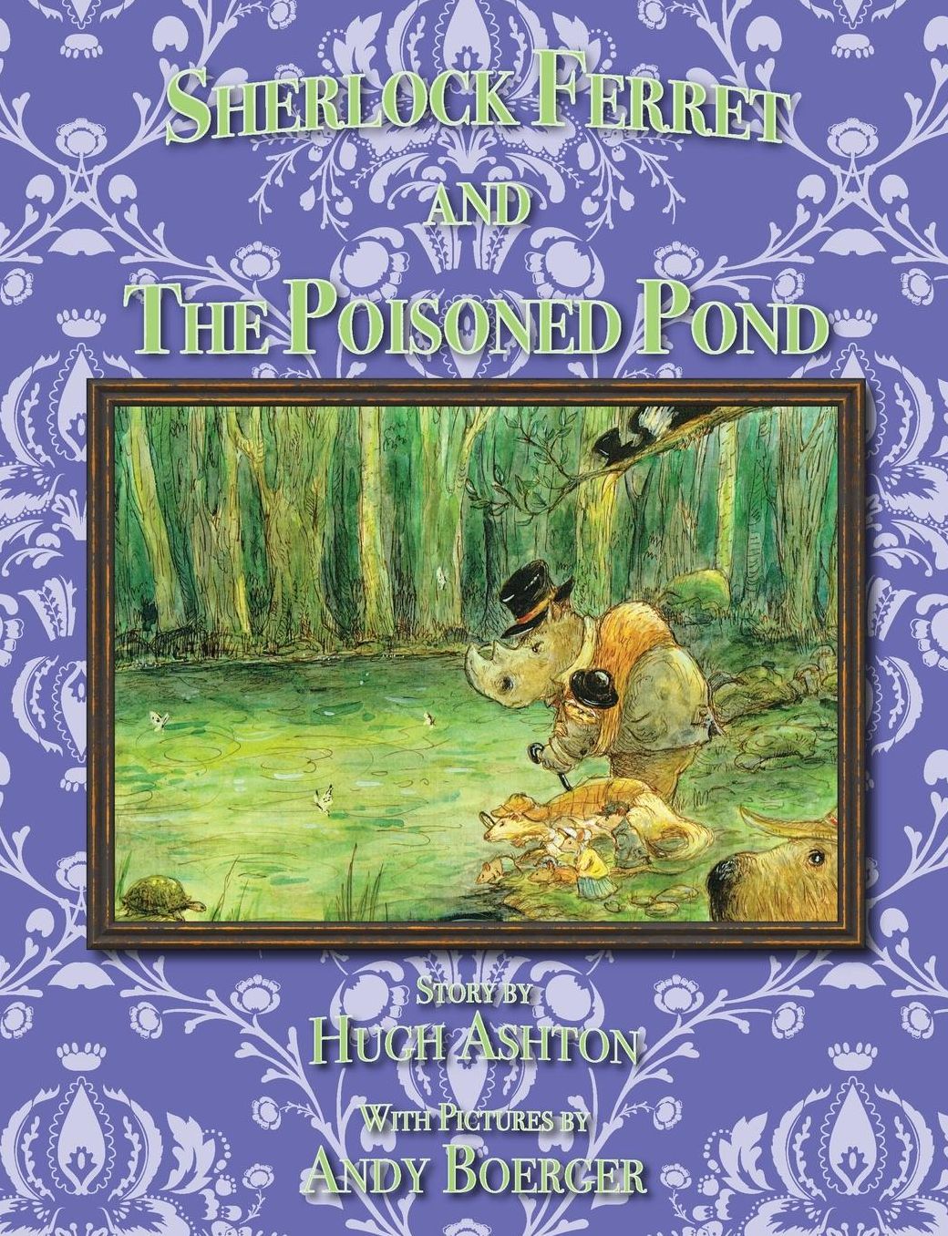 Sherlock Ferret and the Poisoned Pond
