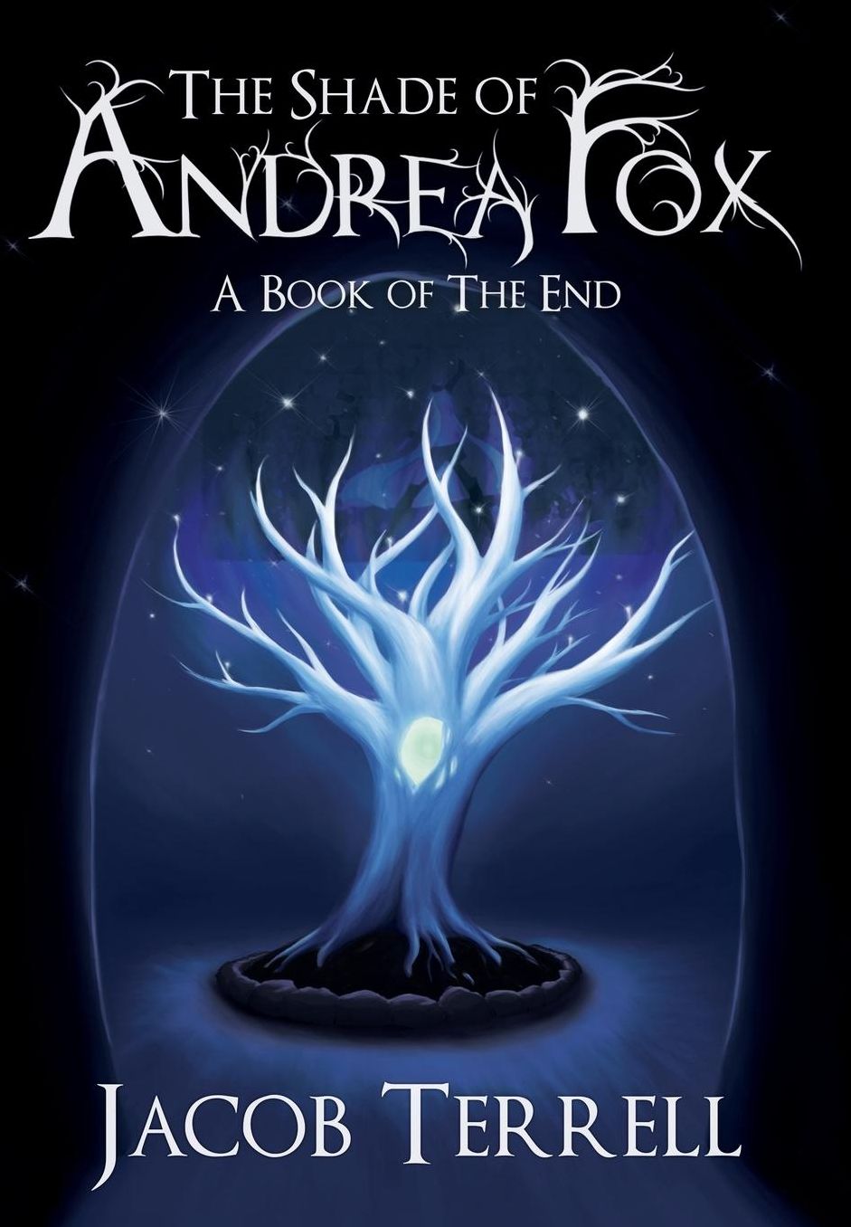 The Shade of Andrea Fox: A Book of the End