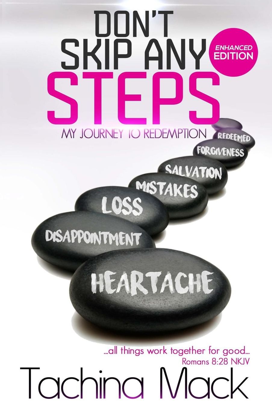 Don't Skip Any Steps: My Journey to Redemption