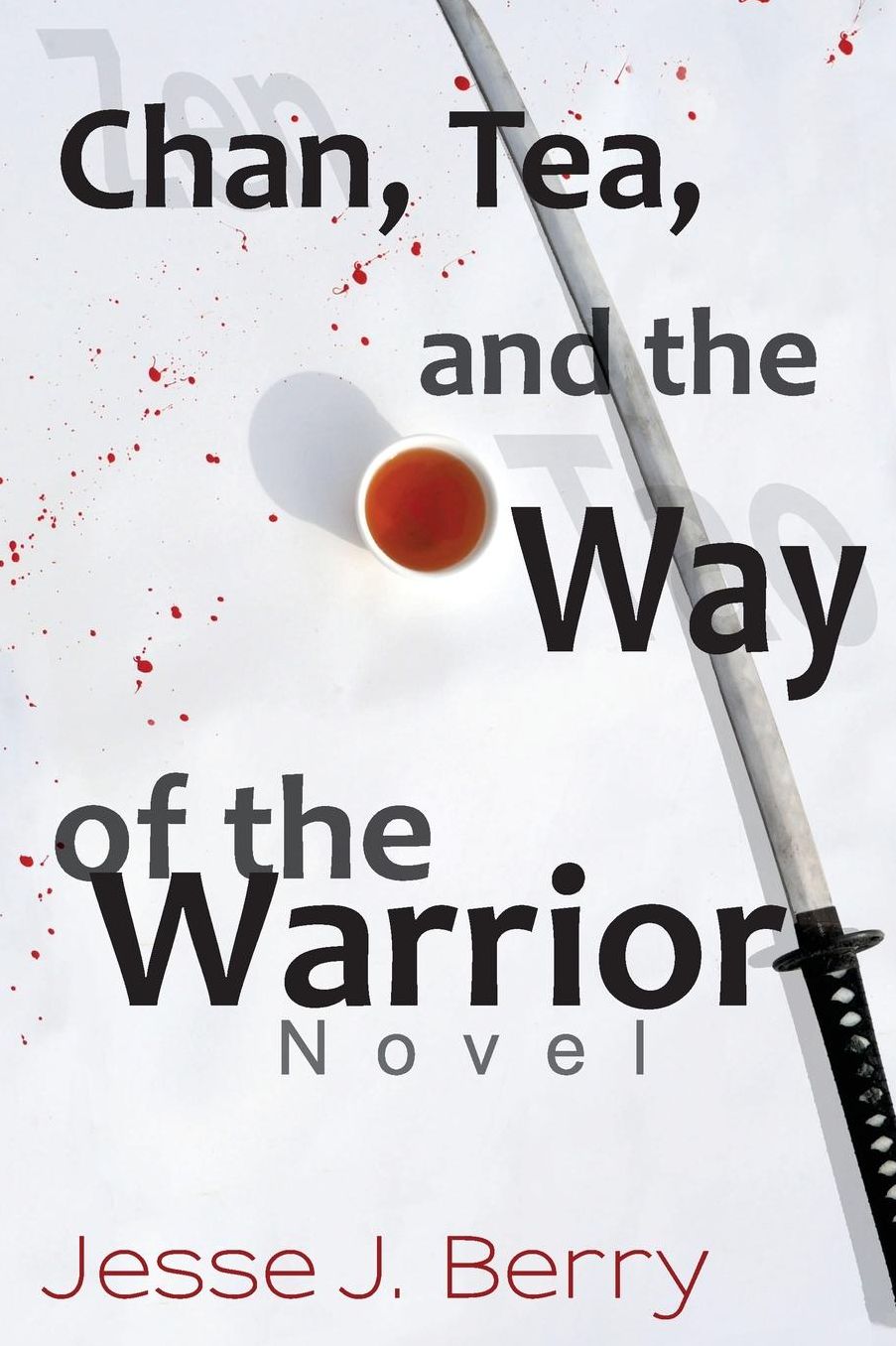 Chan, Tea, and the Way of the Warrior