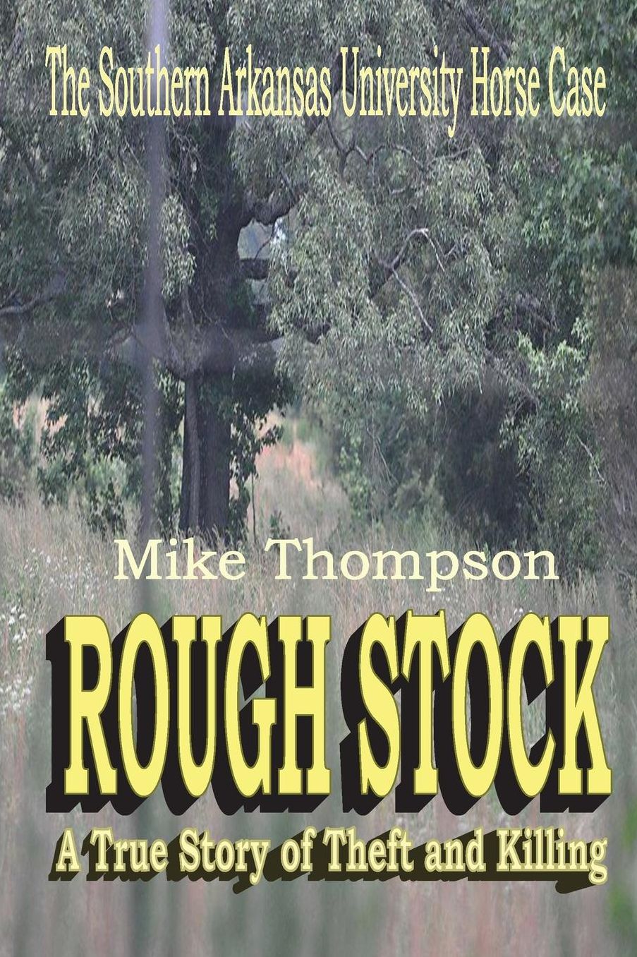 Rough Stock: The Southern Arkansas University Horse Theft Case