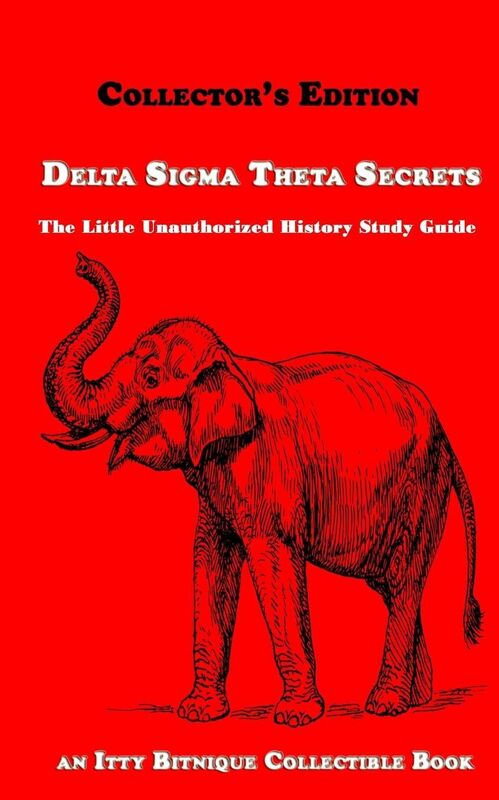 Delta Sigma Theta Secrets: The Little Unauthorized History Study Guide