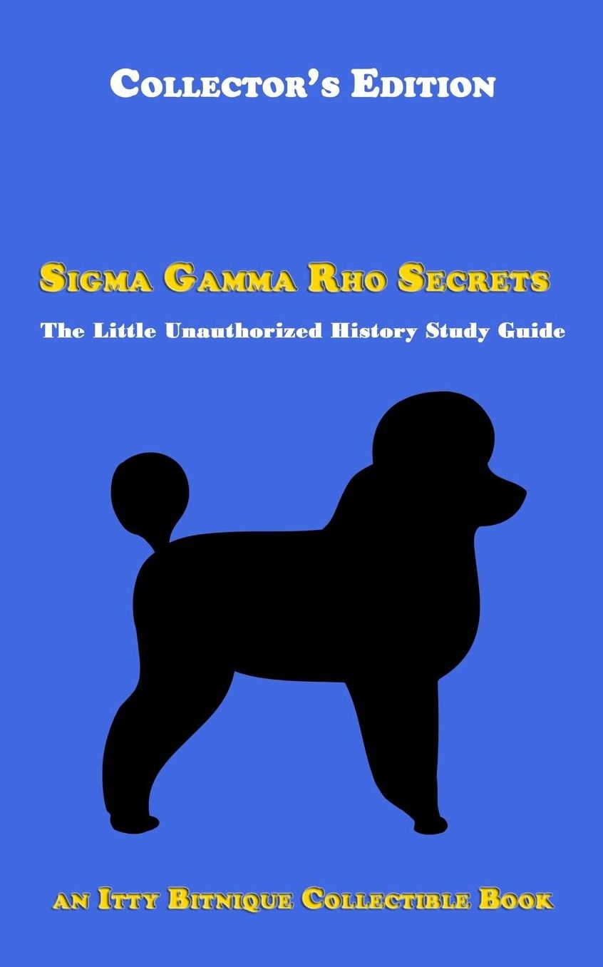 Sigma Gamma Rho Secrets: The Little Unauthorized History Study Guide