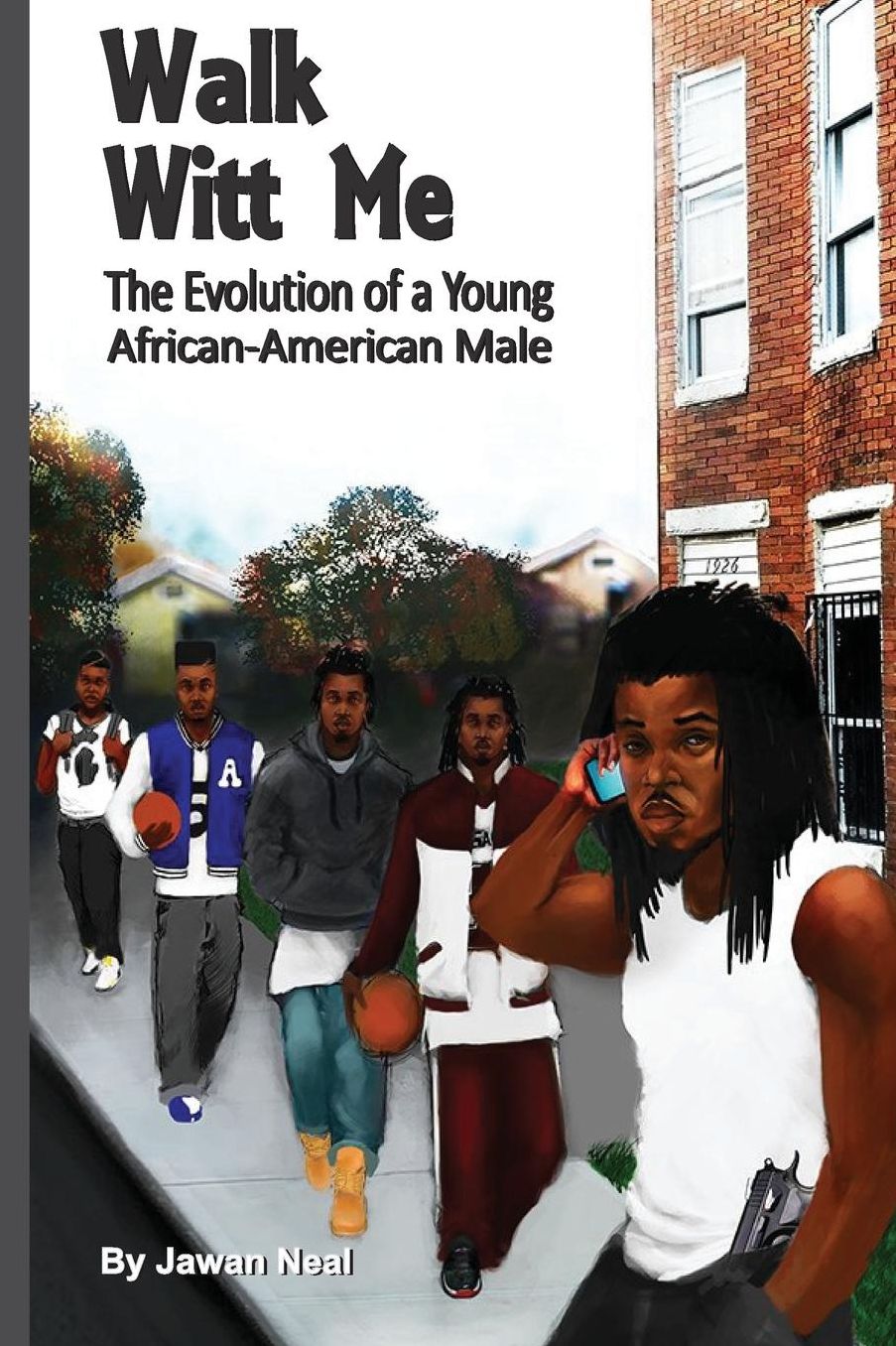 Walk Witt Me: The Evolution of a Young African-American Male