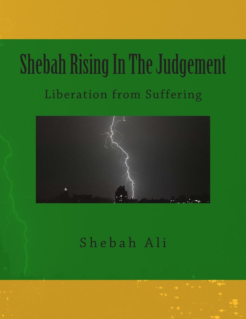 Shebah Rising In The Judgement: Liberation from Suffering