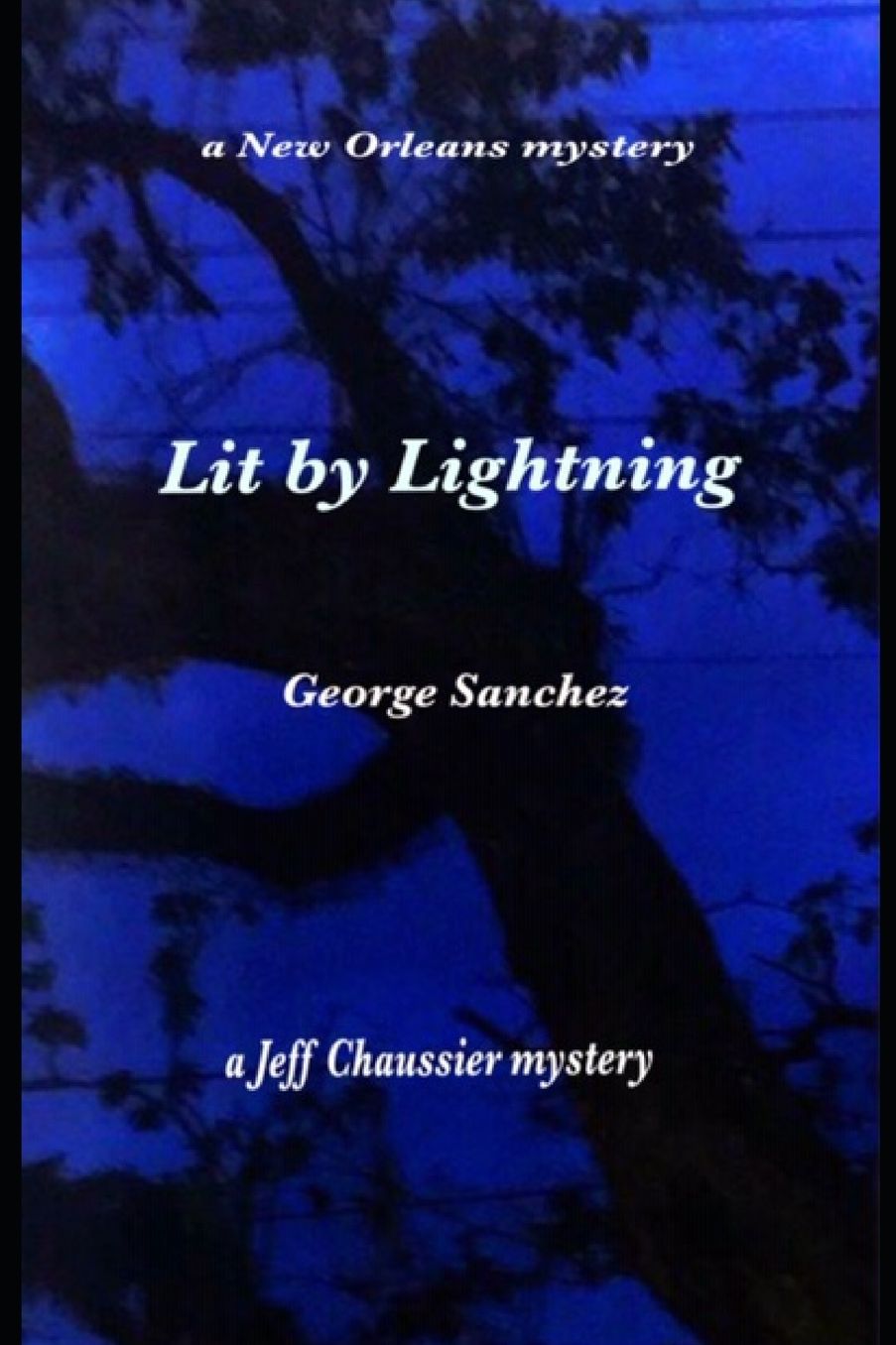 Lit By Lightning: A New Orleans Mystery