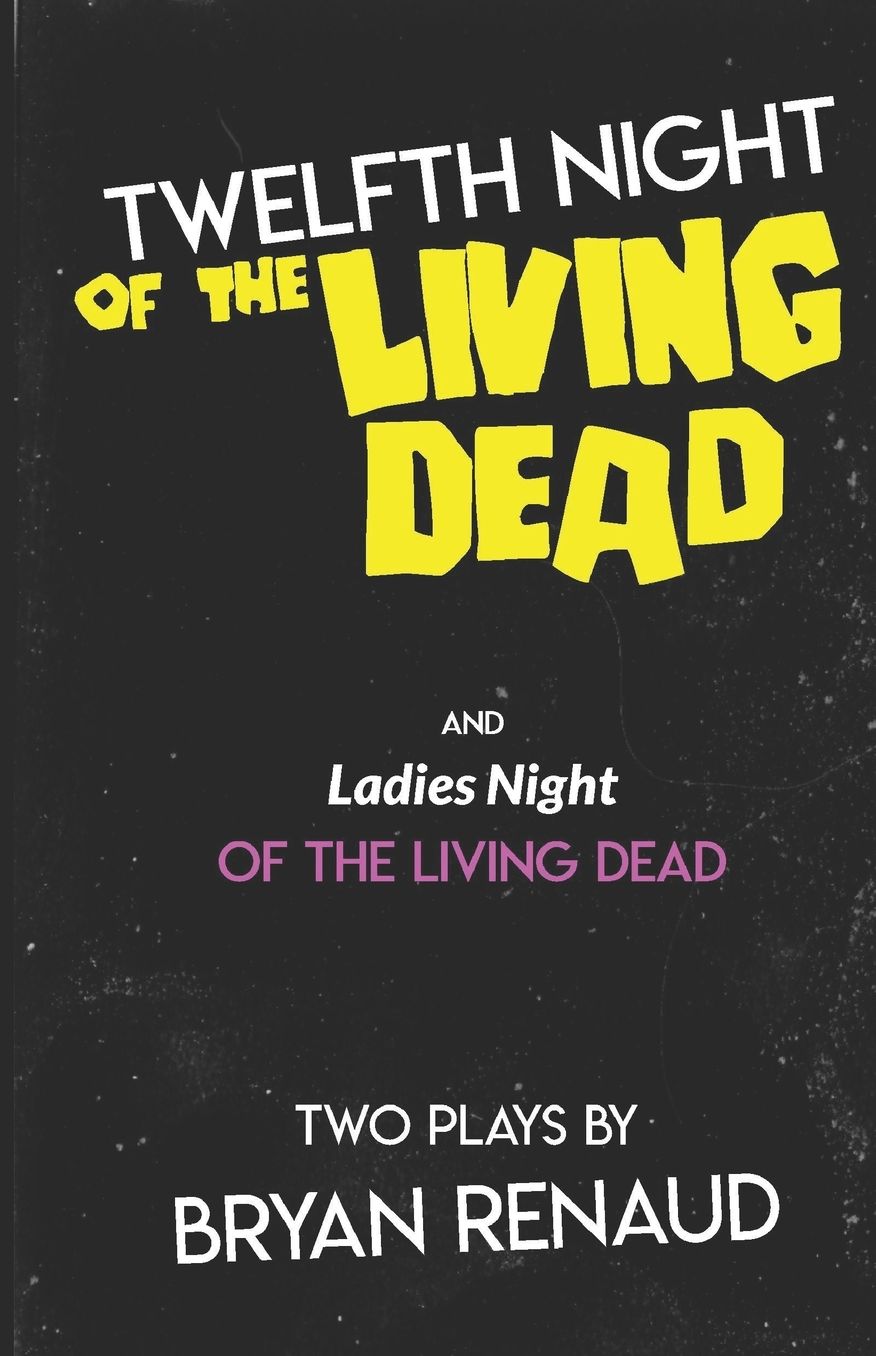Twelfth Night of the Living Dead