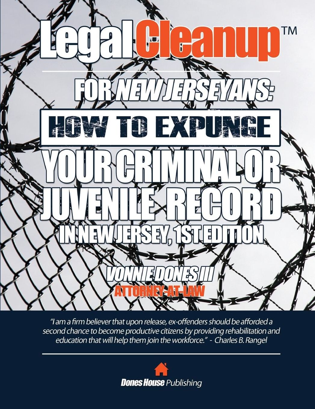 Legal Cleanup For New Jerseyans: How to Expunge Your Criminal or Juvenile Record In New Jersey, First Edition