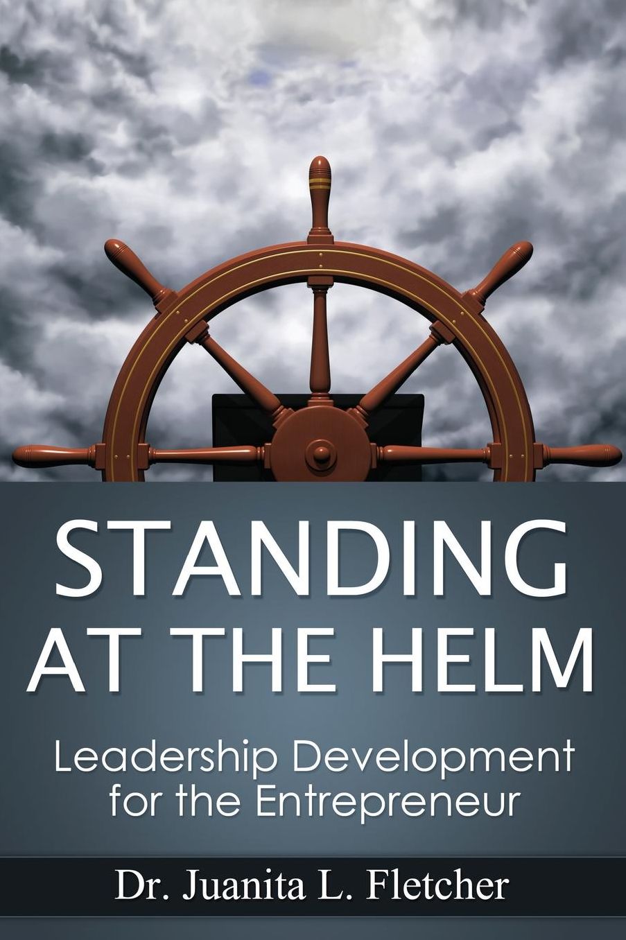 Standing at the Helm: Leadership Development for the Entrepreneur