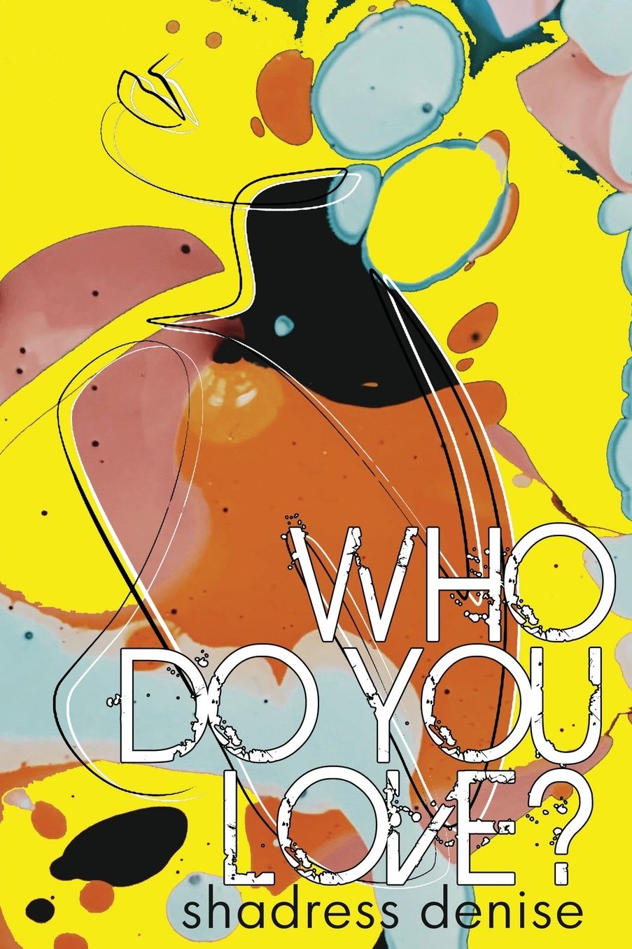 Who Do You Love?