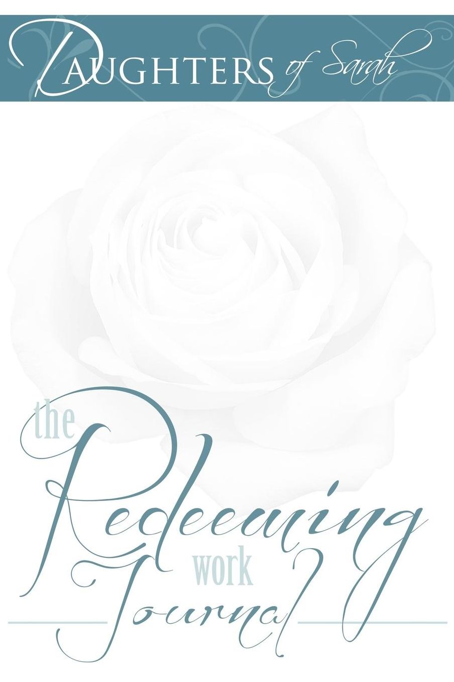 Daughters of Sarah Redeeming Work Journal