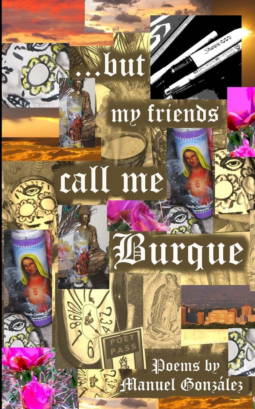 ...but my friends call me Burque