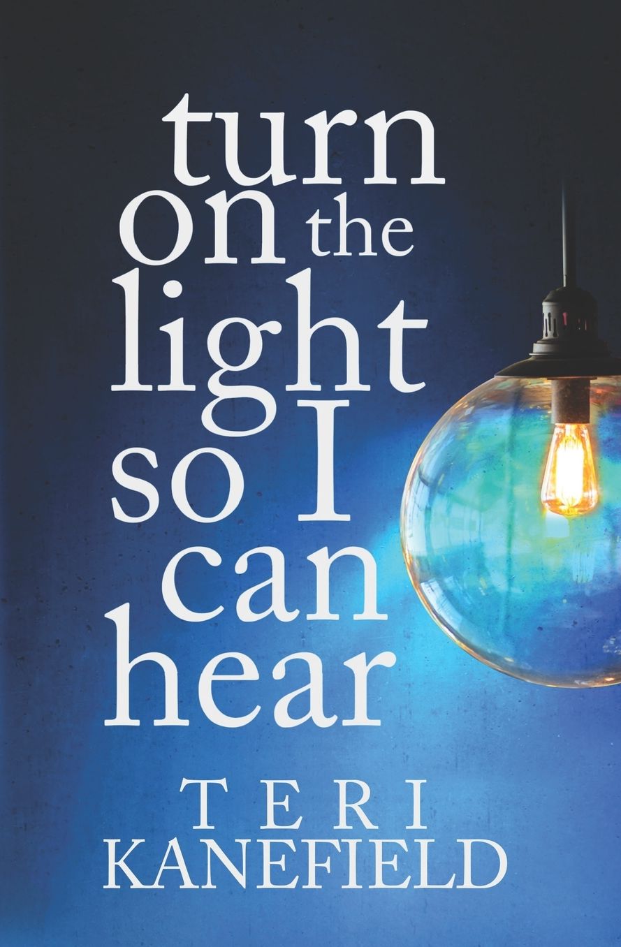 Turn On the Light So I Can Hear