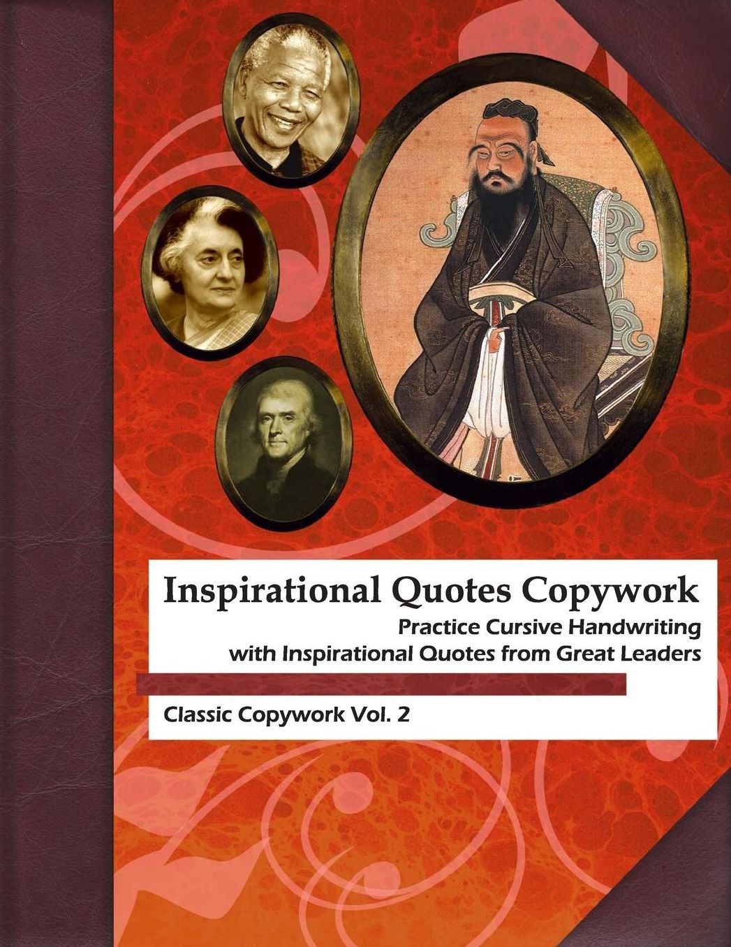 Inspirational Quotes Copywork: Practice Cursive Handwriting with Inspirational Quotes from Great Leaders