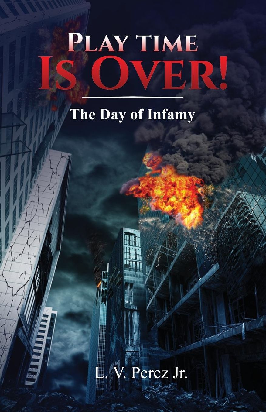 Play Time Is Over!: 911 Prophecy