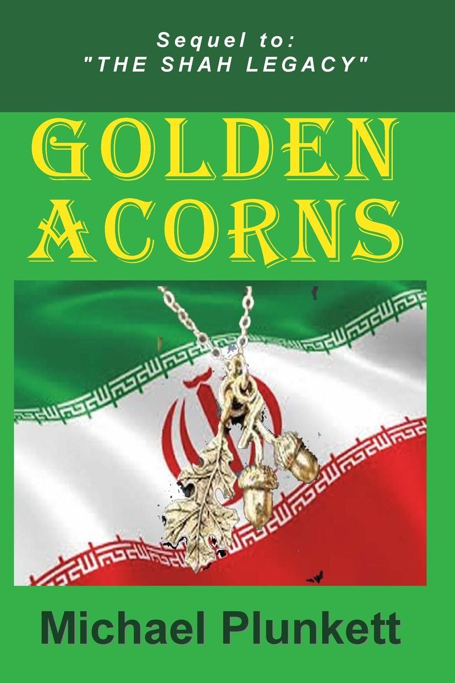 Golden Acorns: Flight from Iran