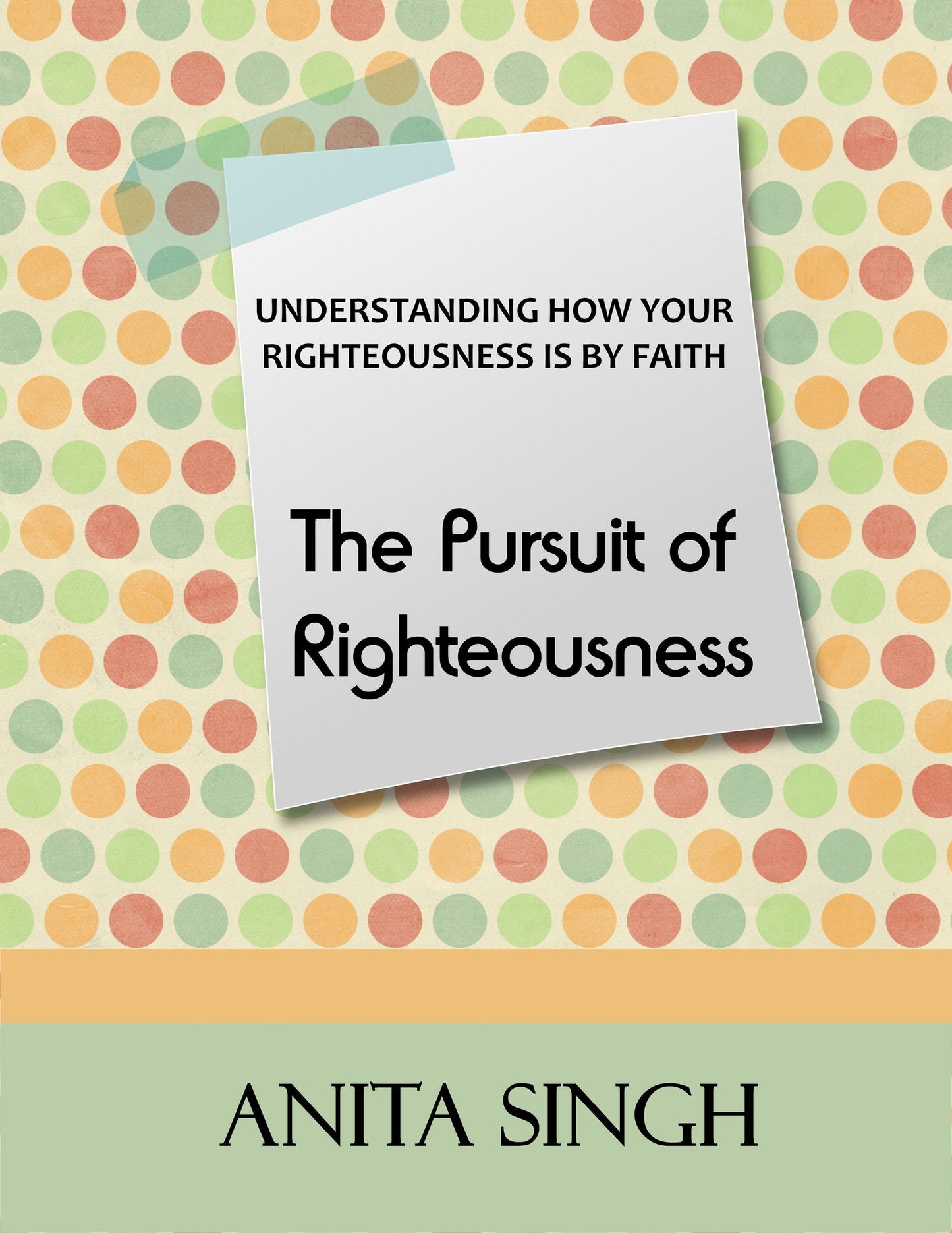 The Pursuit of Righteousness