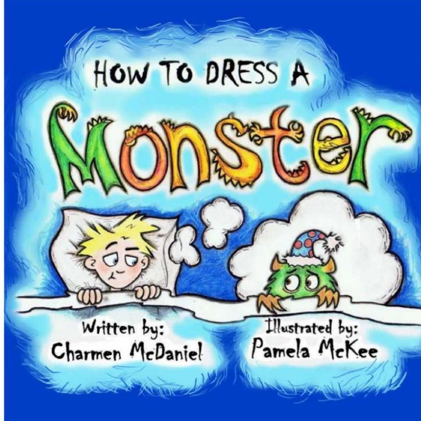 How to Dress a Monster: How to Handle the Fear of Monsters