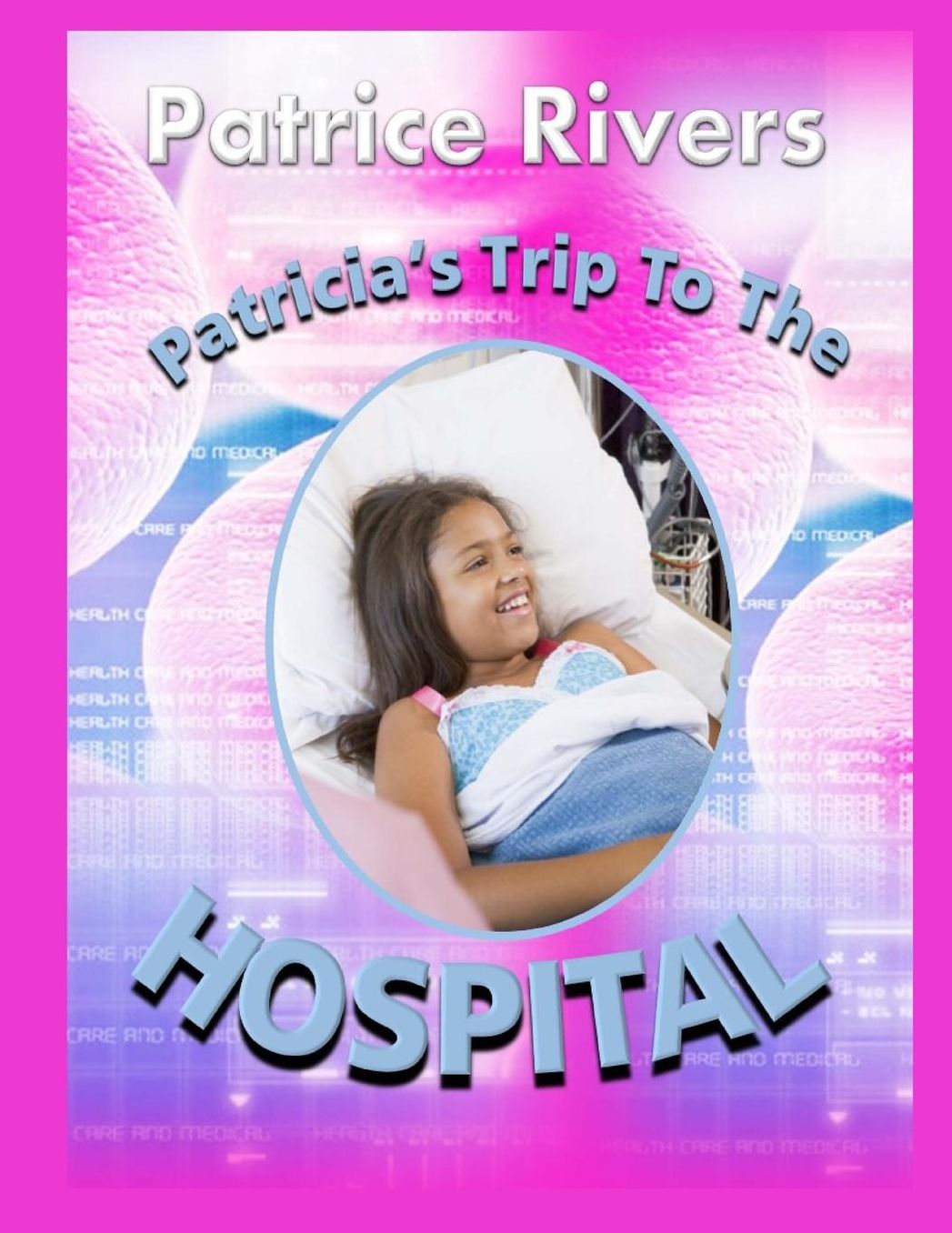 Patricia's Trip to the Hospital