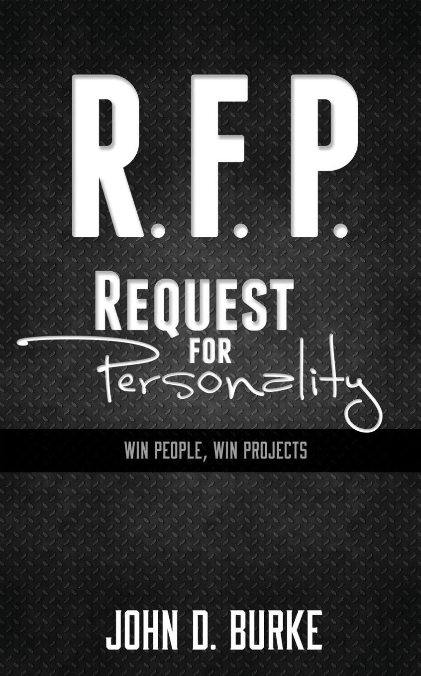 R.F.P. Request For Personality: Win People, Win Projects