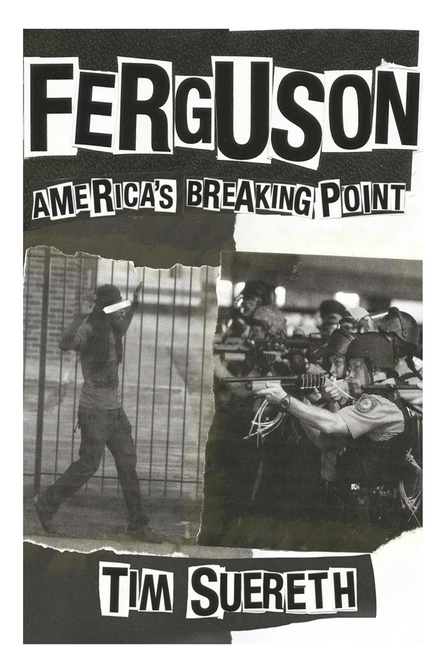 Ferguson: Americas Breaking Point