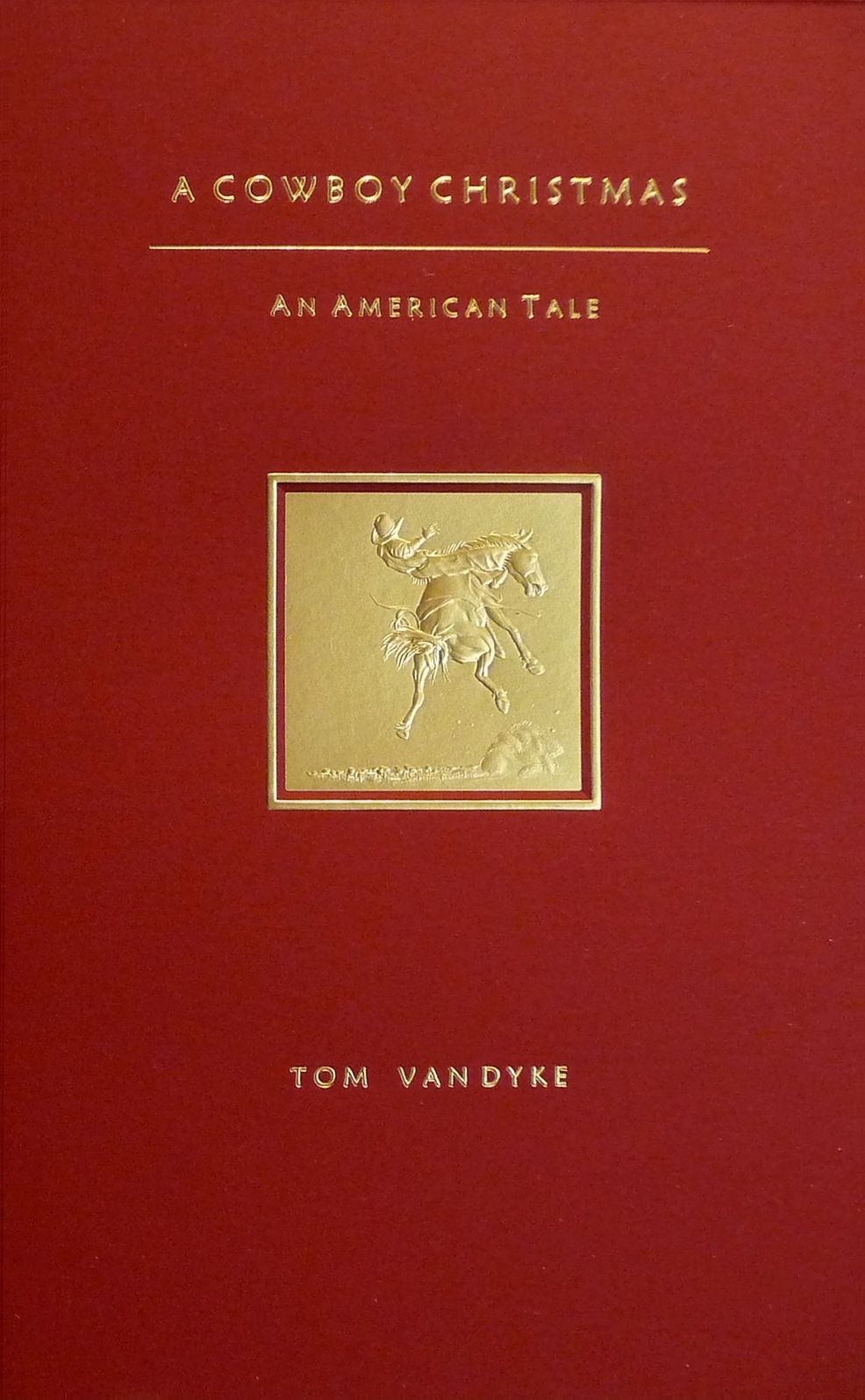 A Cowboy Christmas an American Tale