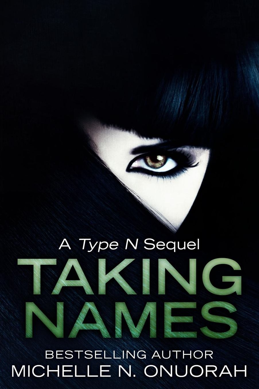 Taking Names: a Type N sequel