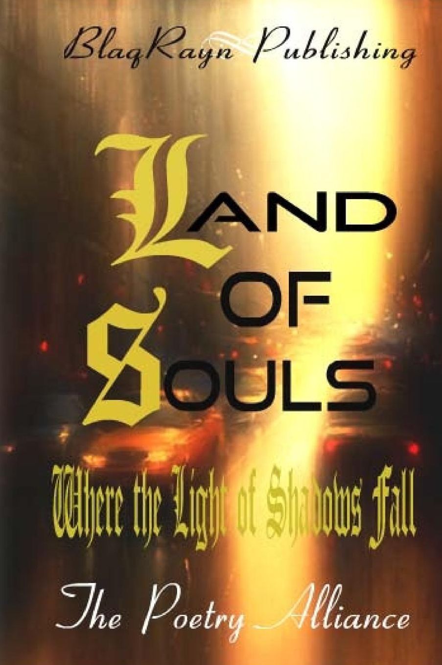 Land of Souls: Where the Light of Shadows Fall