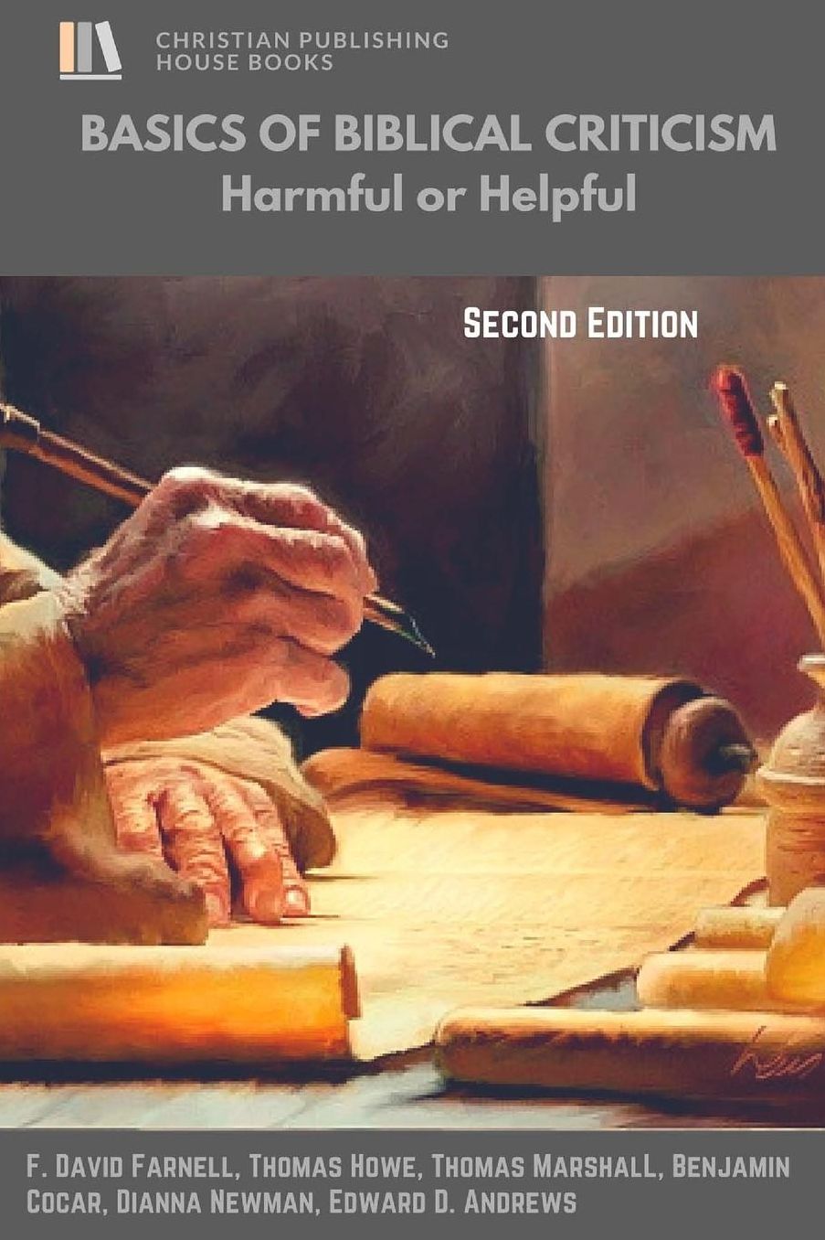 BASICS OF BIBLICAL CRITICISM: Helpful or Harmful?