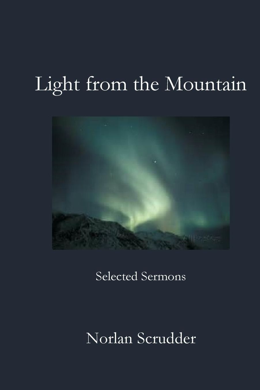 Light from the Mountain