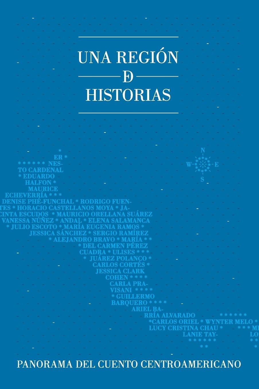 Una regi n de historias: Panorama del cuento centroamericano
