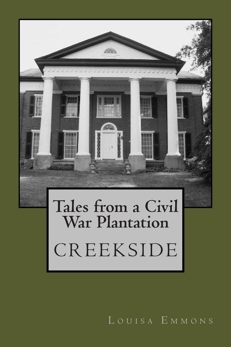 Tales From a Civil War Plantation: Creekside