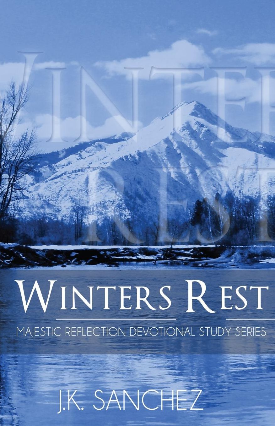 Winters Rest: Majestic Reflection - Devotional Study Series Book One