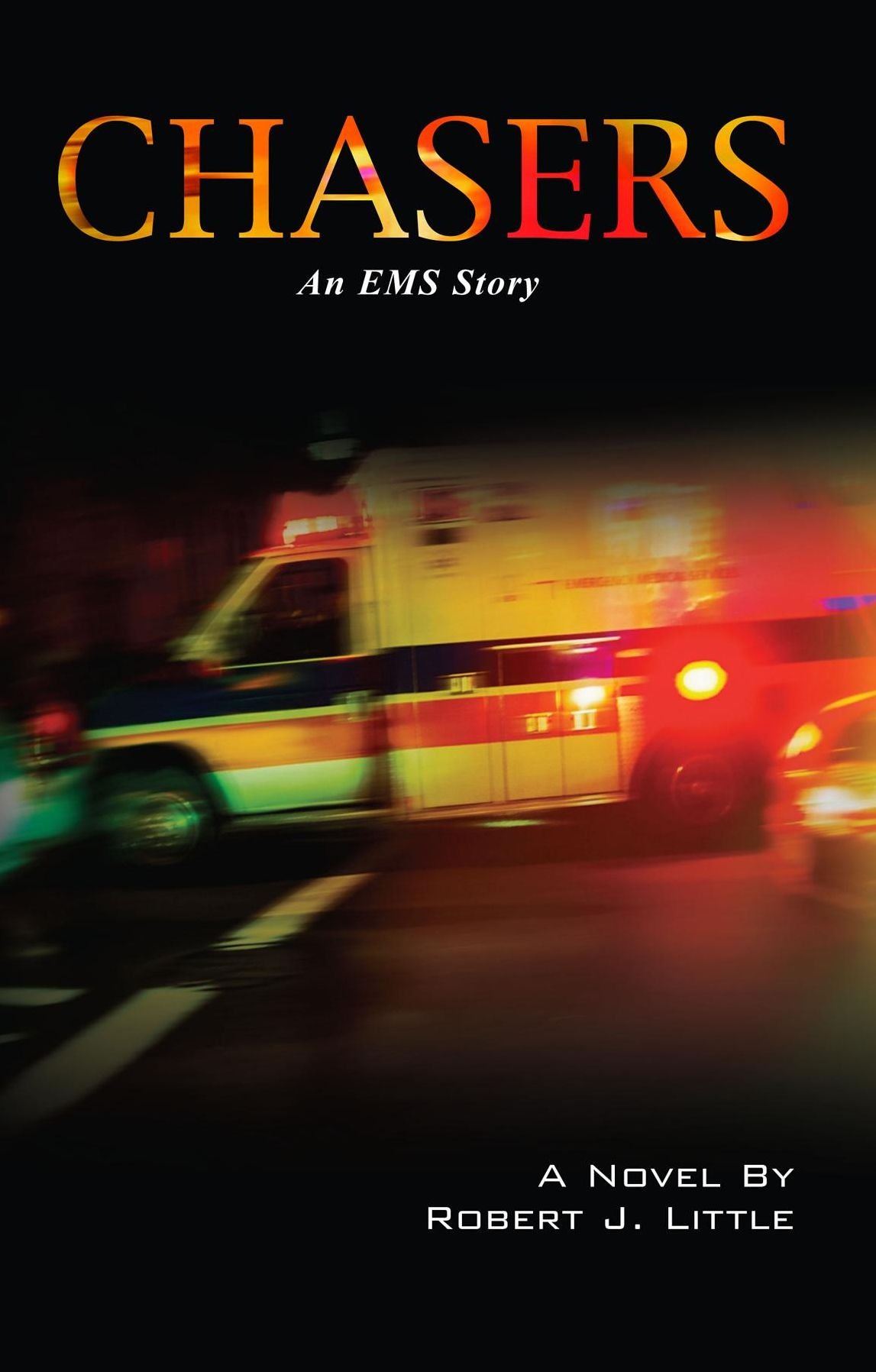 CHASERS: An EMS Story