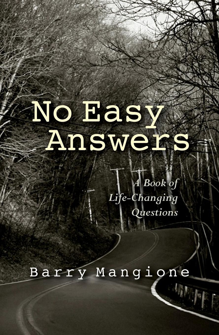 No Easy Answers: A Book of Life-Changing Questions