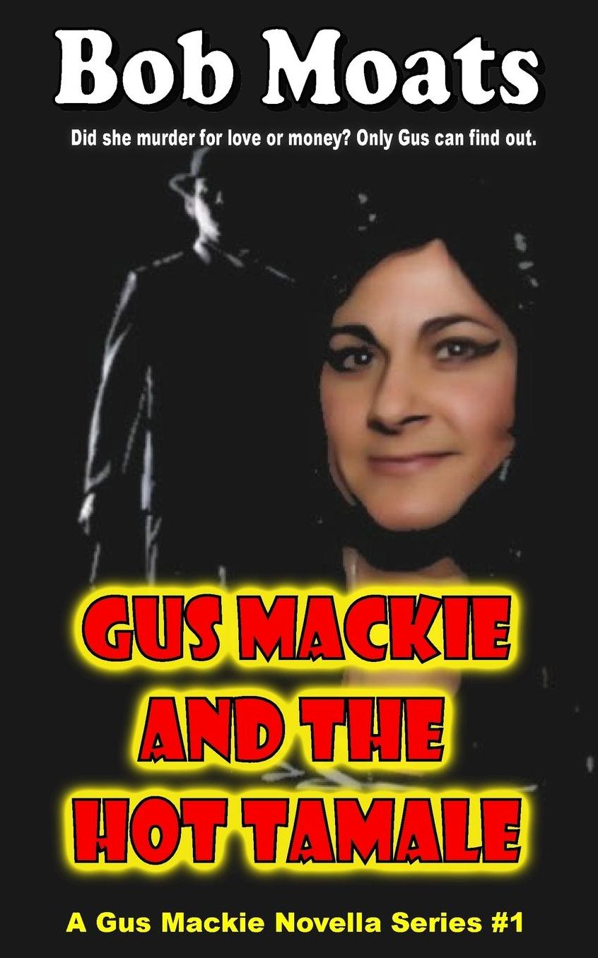 Gus Mackie and the Hot Tamale