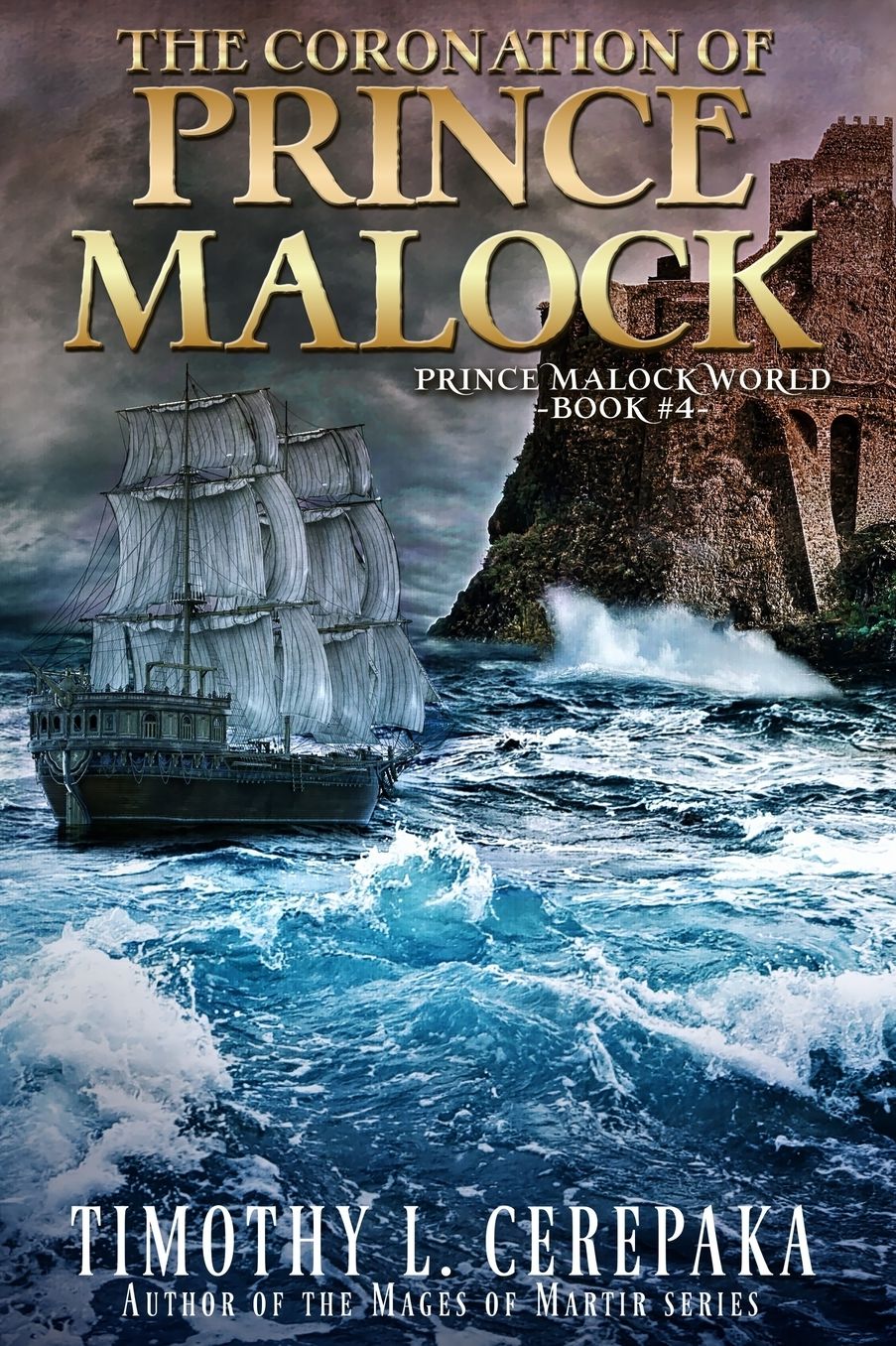 The Coronation of Prince Malock: Fourth book in the Prince Malock World