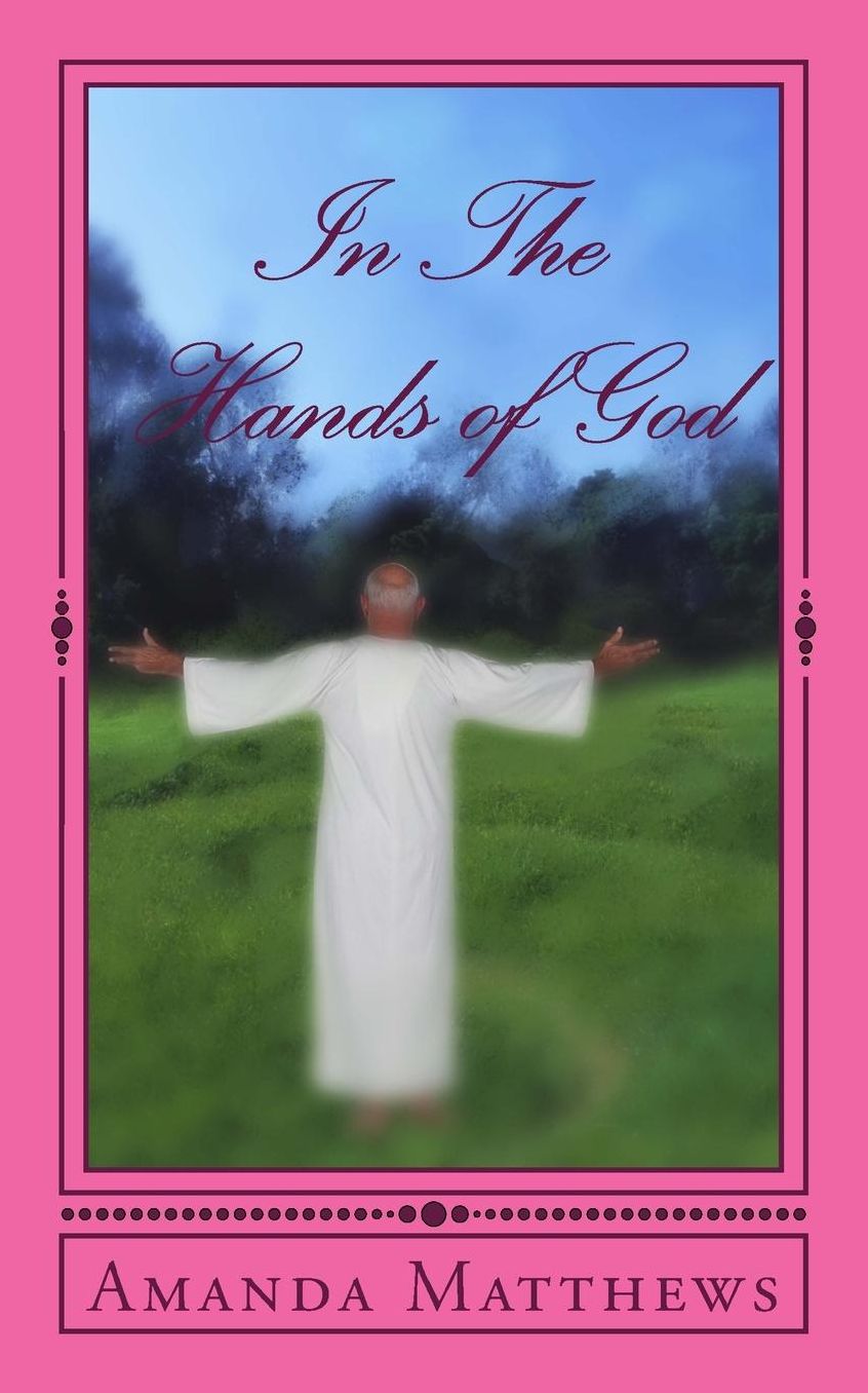 In The Hands of God: Inspired By The Father
