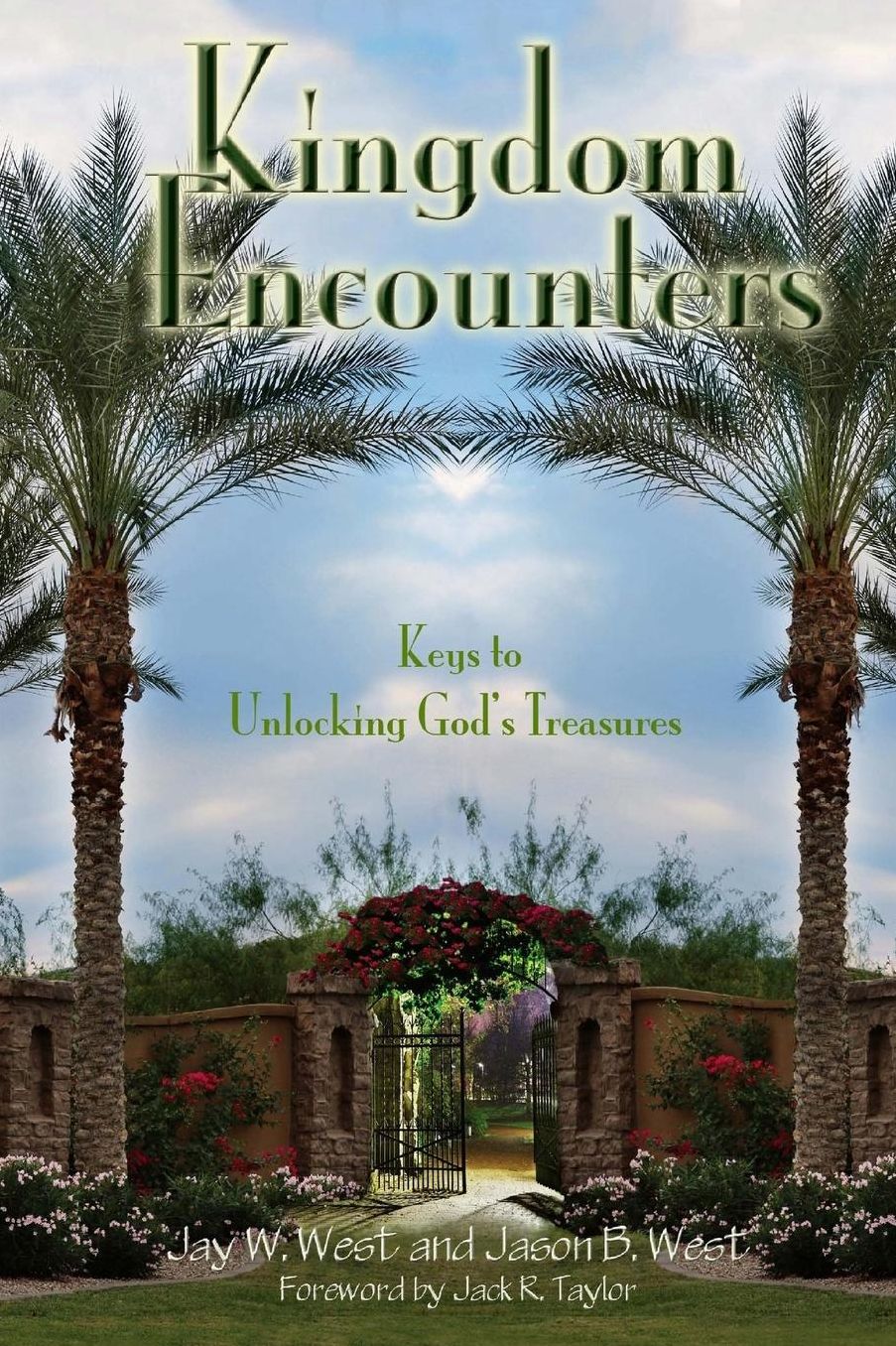 Kingdom Encounters: Keys to Unlocking God's Treasures