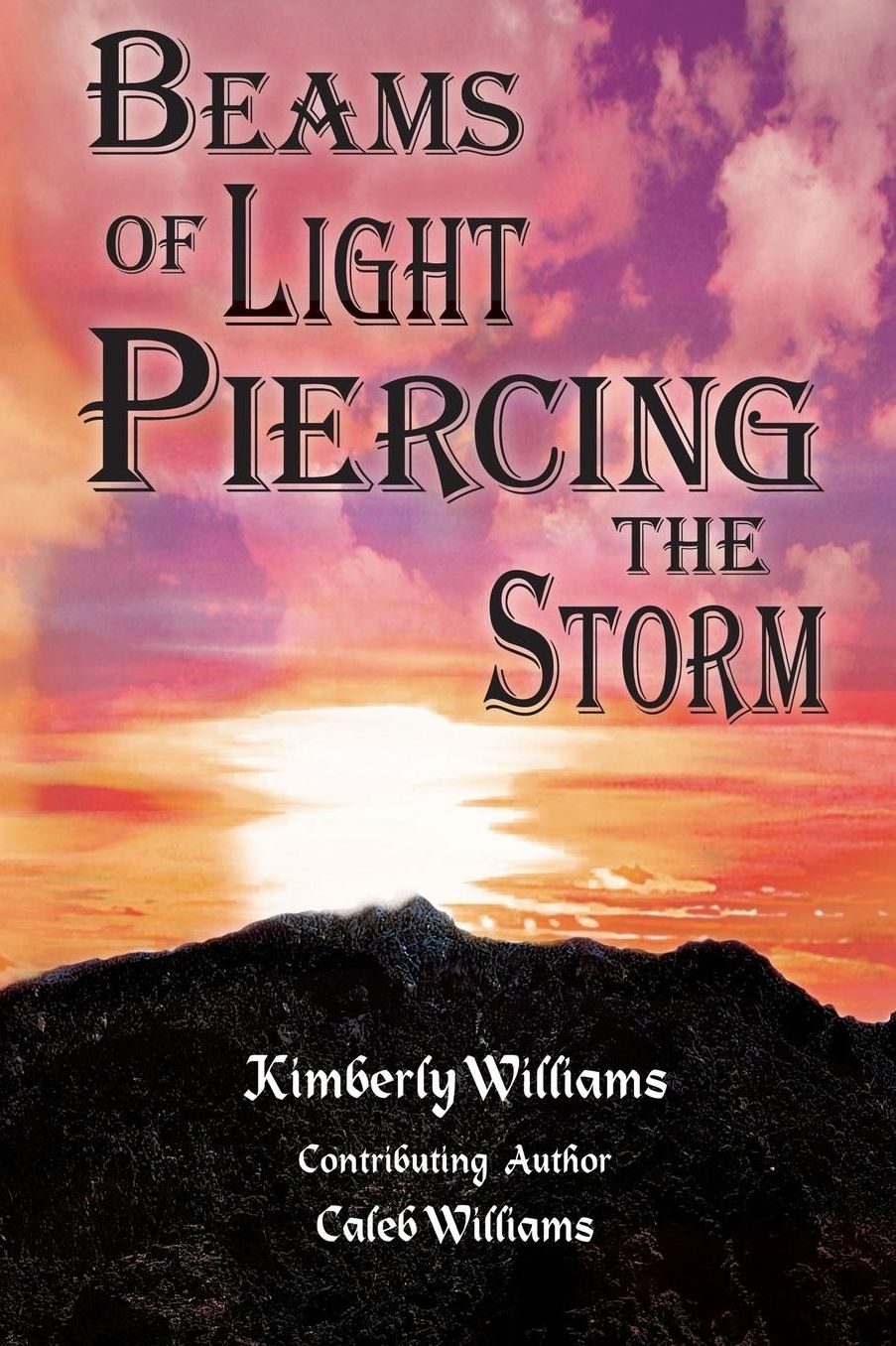 Beams of Light Piercing the Storm: Finding Hope in the Midst of Tragedy and Uncertainty