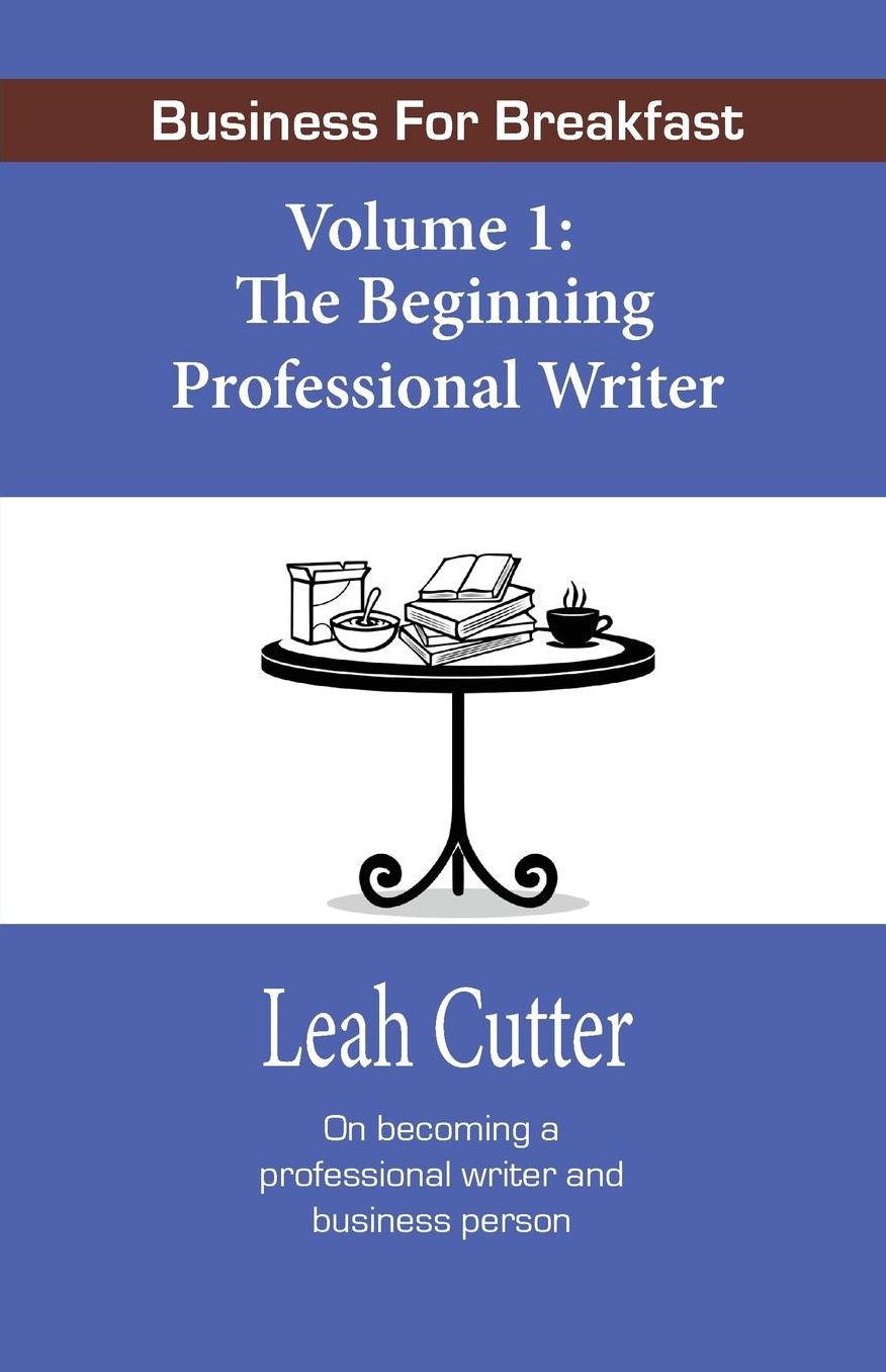 Business for Breakfast: The Beginning Professional Writer