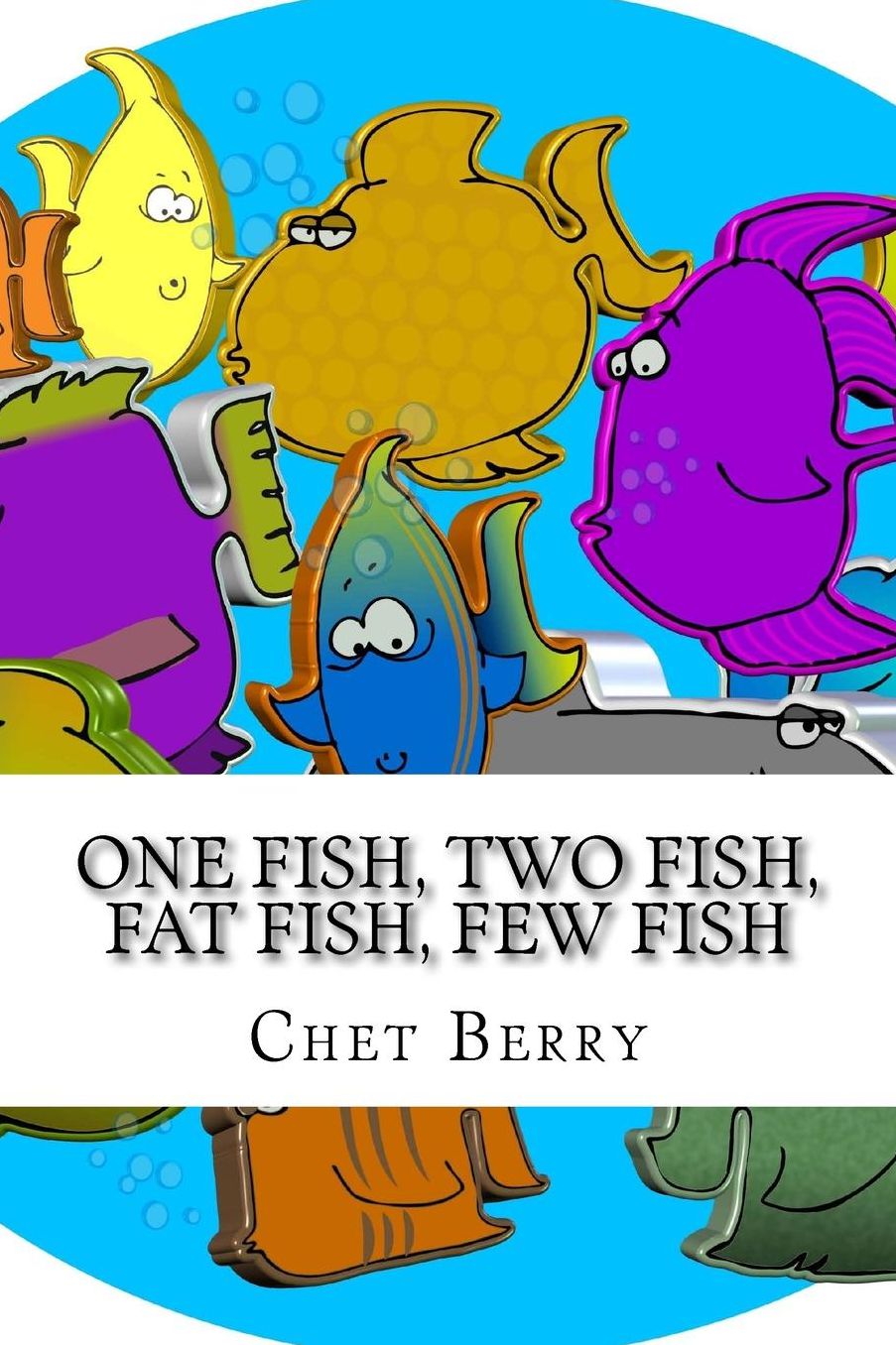 One Fish, Two Fish, Fat Fish, Few Fish: When Jesus said we would be fishers of men...was he serious?