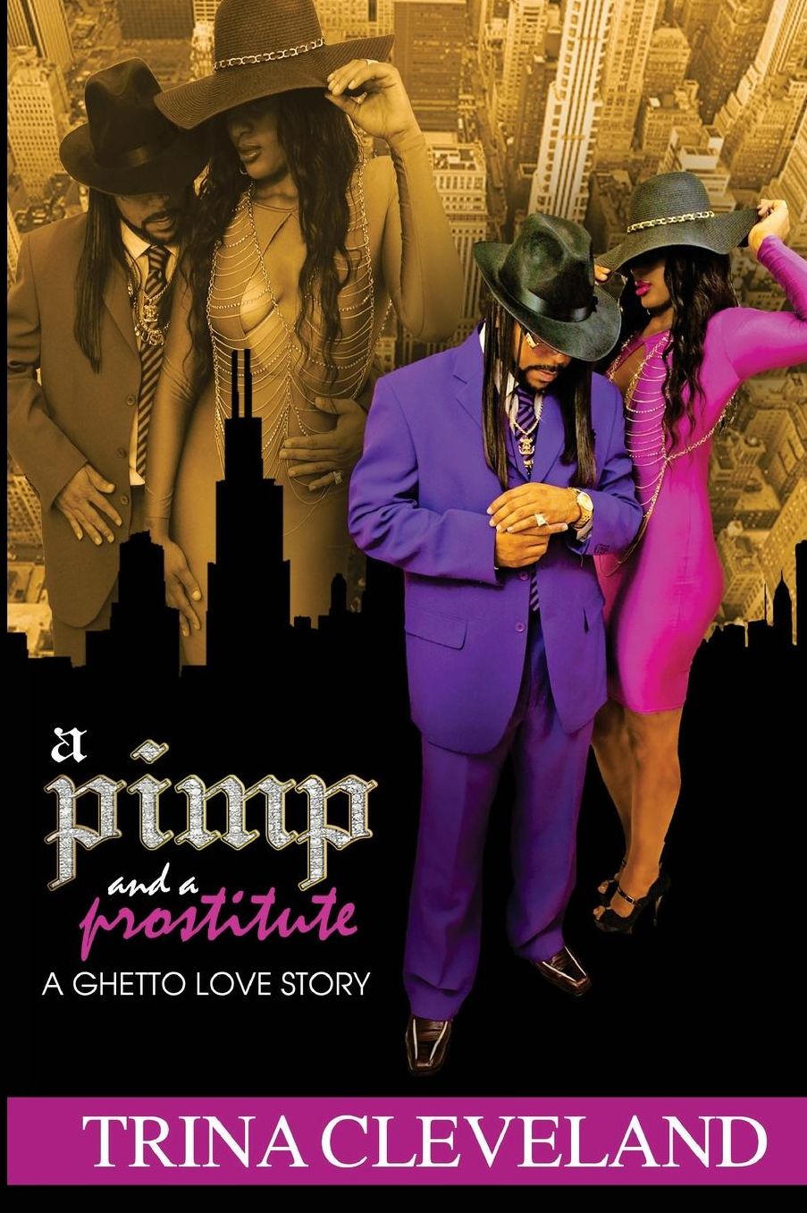 A Pimp and a Prostitute: A Ghetto Love Story