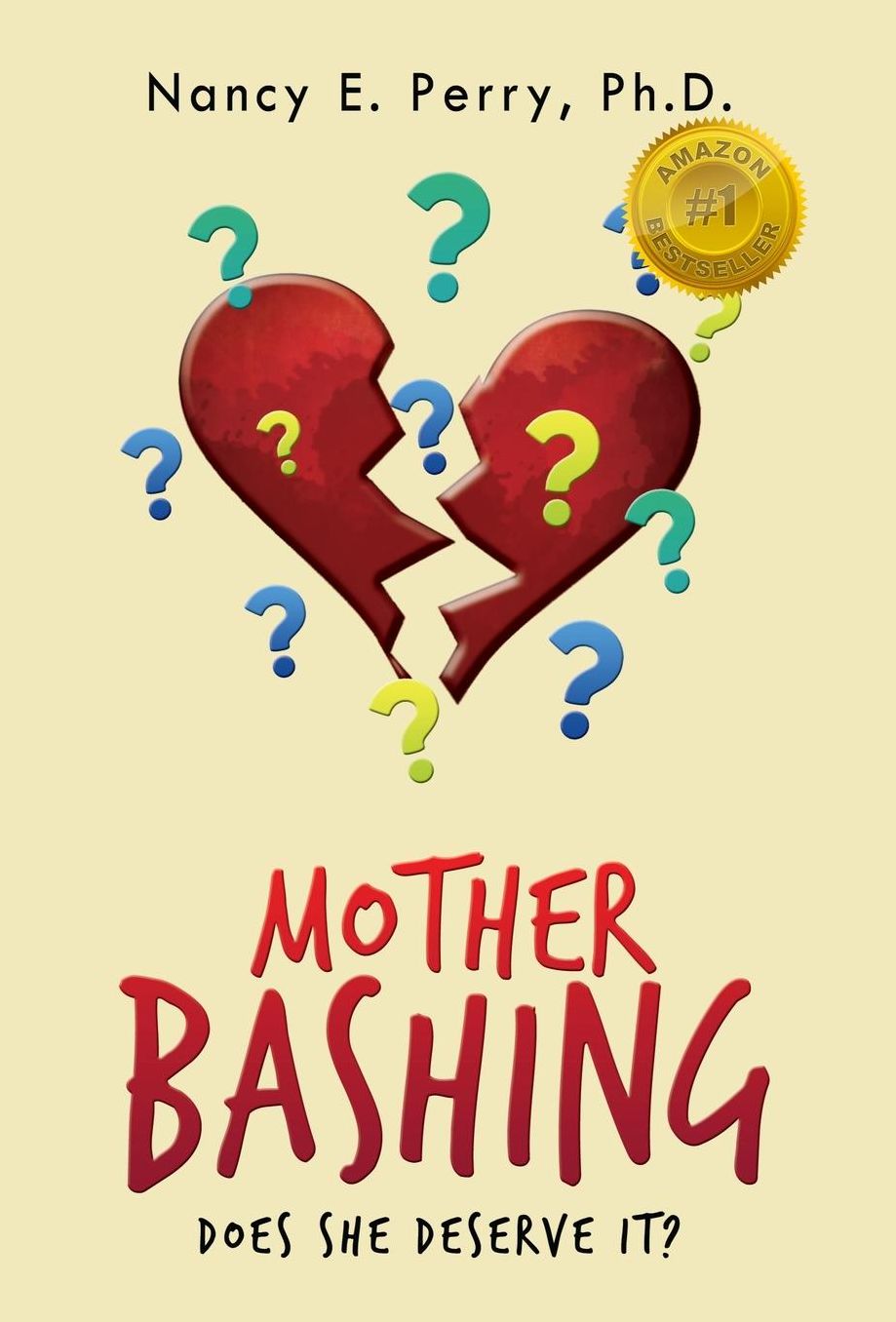 MOTHER BASHING: Does She Deserve It?