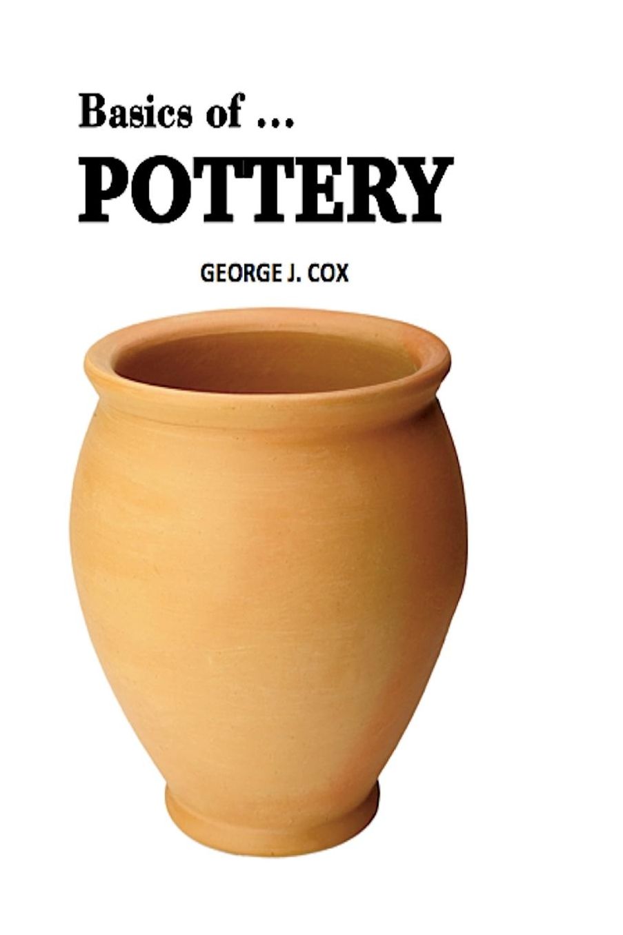 Basics of ... Pottery