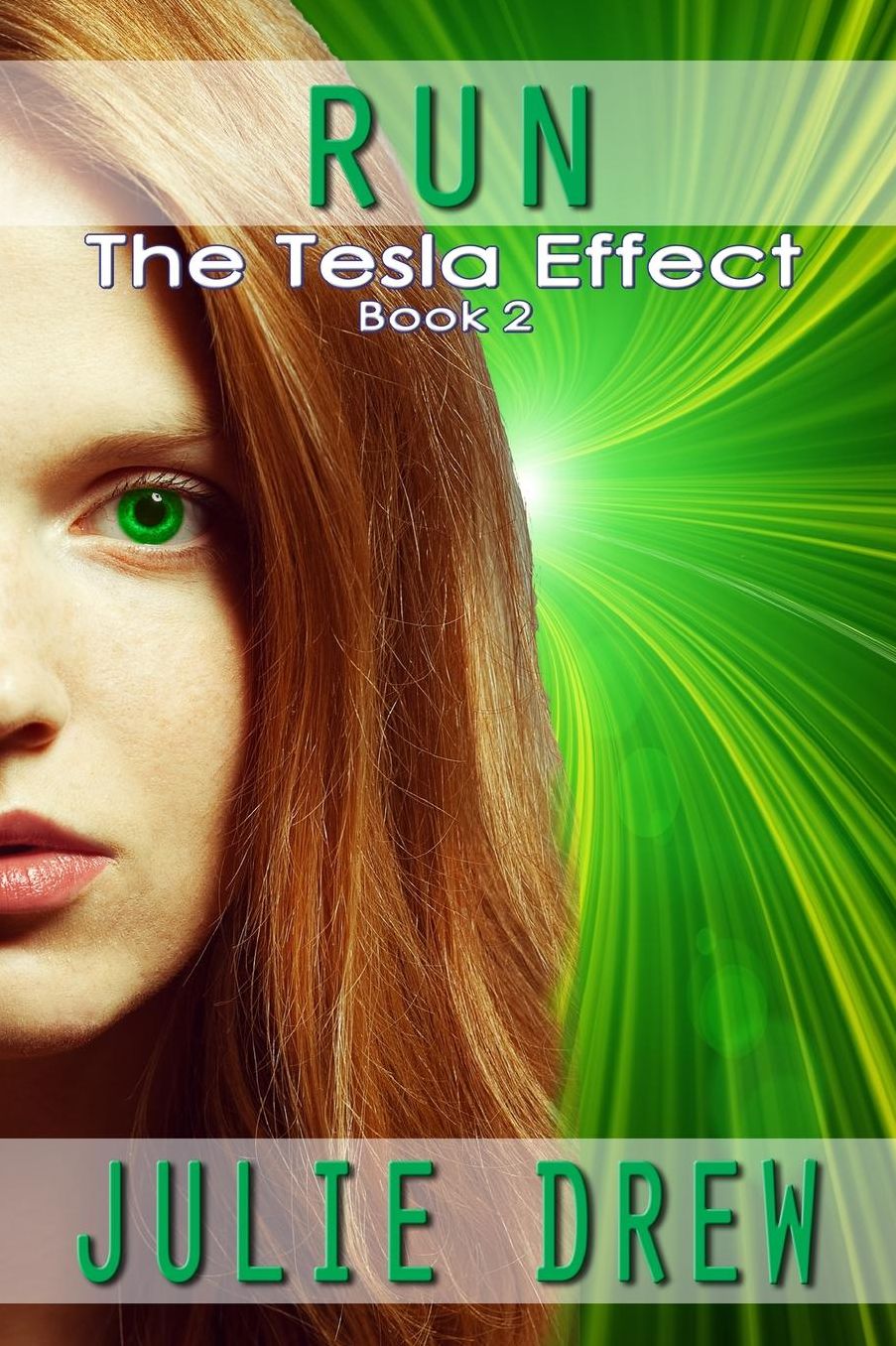 Run: The Tesla Effect, Book 2