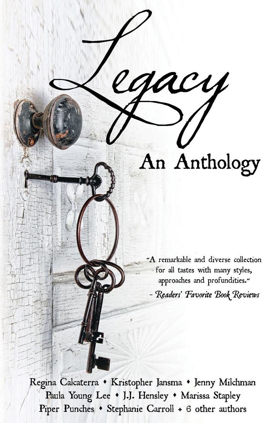 Legacy: An Anthology