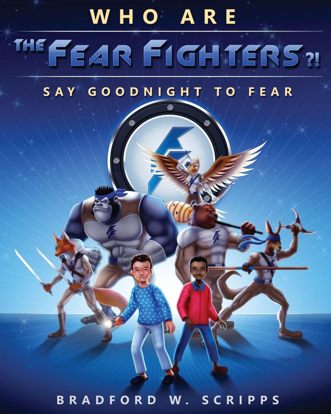 Who Are The Fear Fighters?!: Say Goodnight to Fear