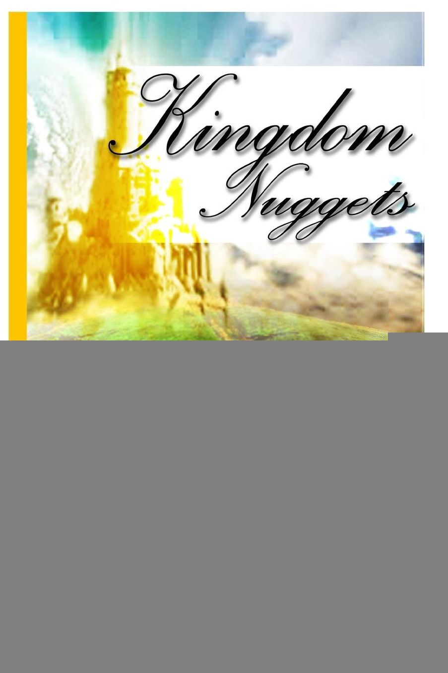 Kingdom Nuggets (Signed First Edition): A Handbook for Christian living