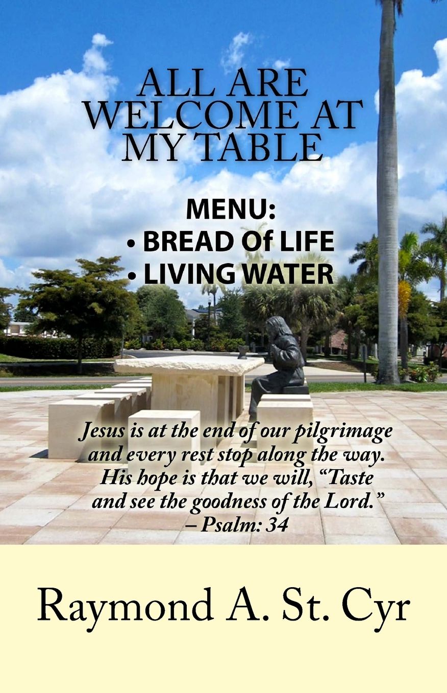 All Are Welcome At My Table: Menu: Bread of Life, Living Water